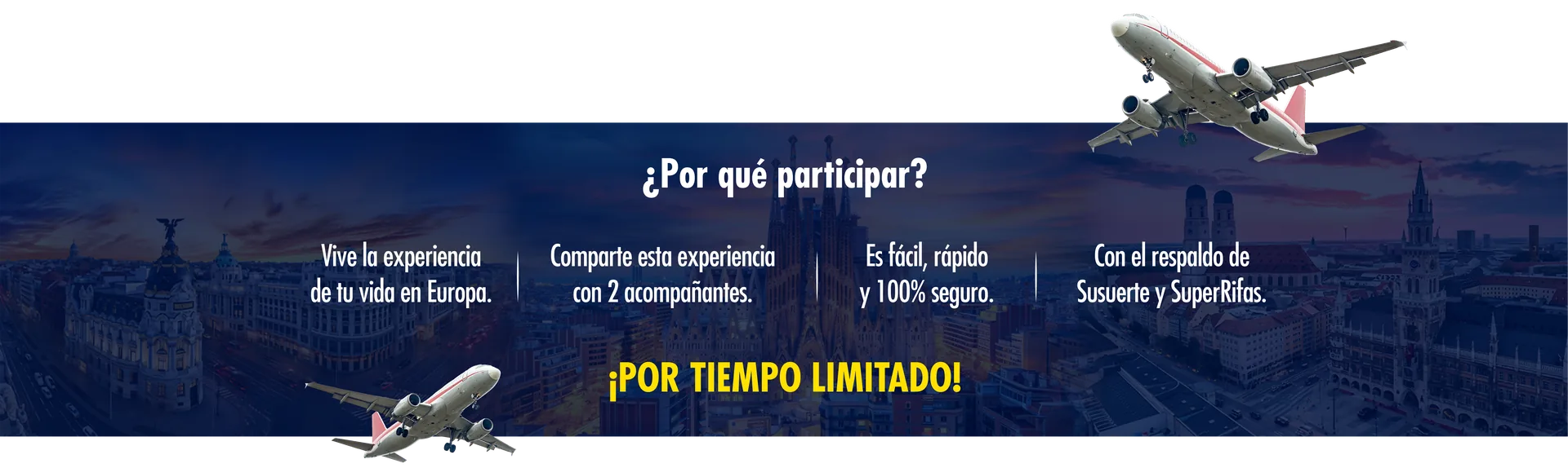 ¿Por qué participar? Por tiempo limitado